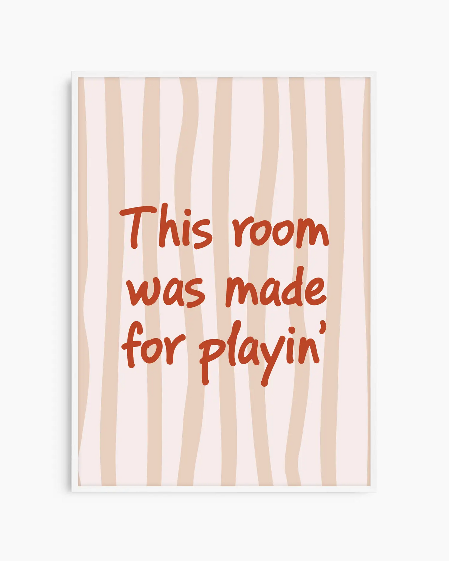Nursery poster with text 'This room was made for playin'' on a beige striped background, framed in a white frame.
