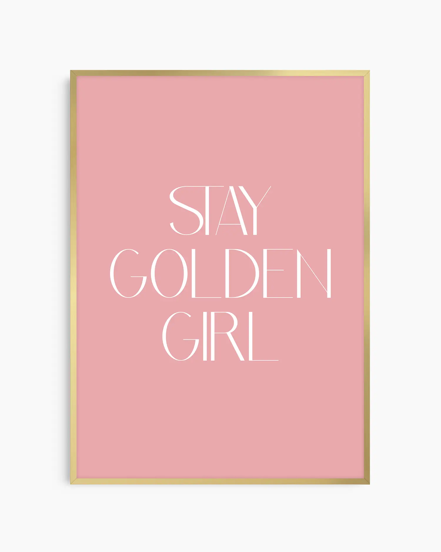 Nursery poster with 'Stay Golden Girl' text on a pink background framed in a gold frame