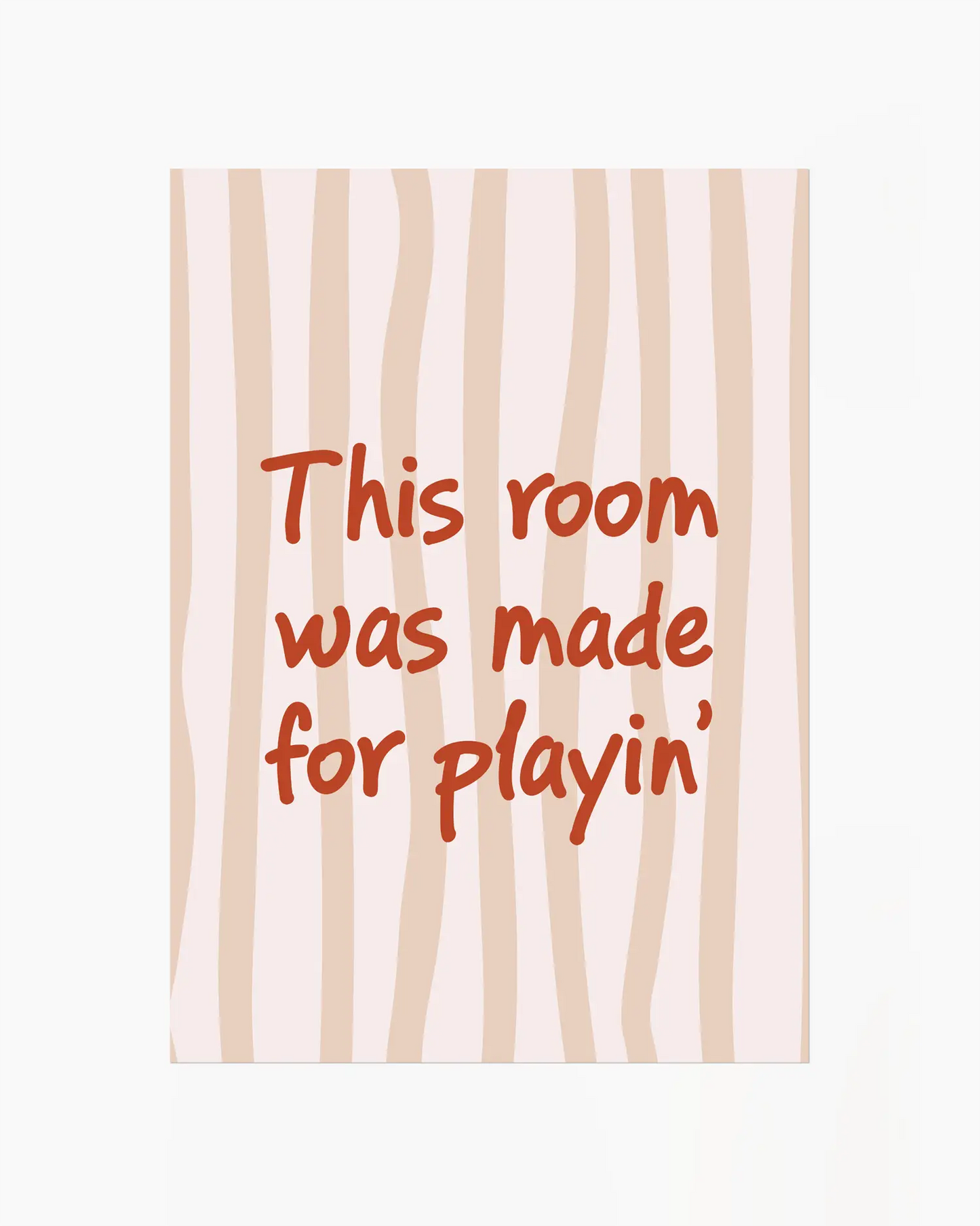 Nursery poster with text 'This room was made for playin'' on a beige striped background.