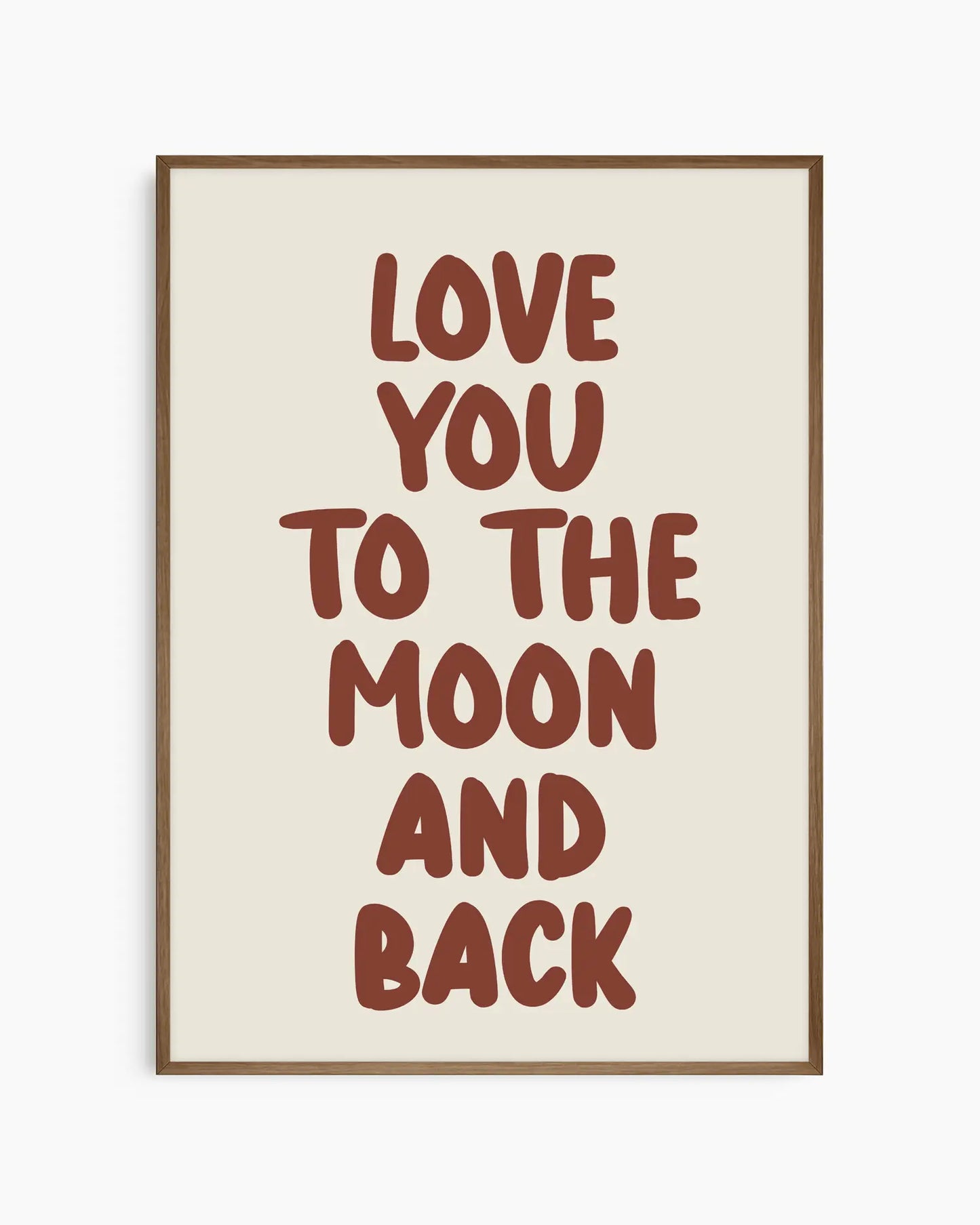 Love You To The Moon And Back Plakat