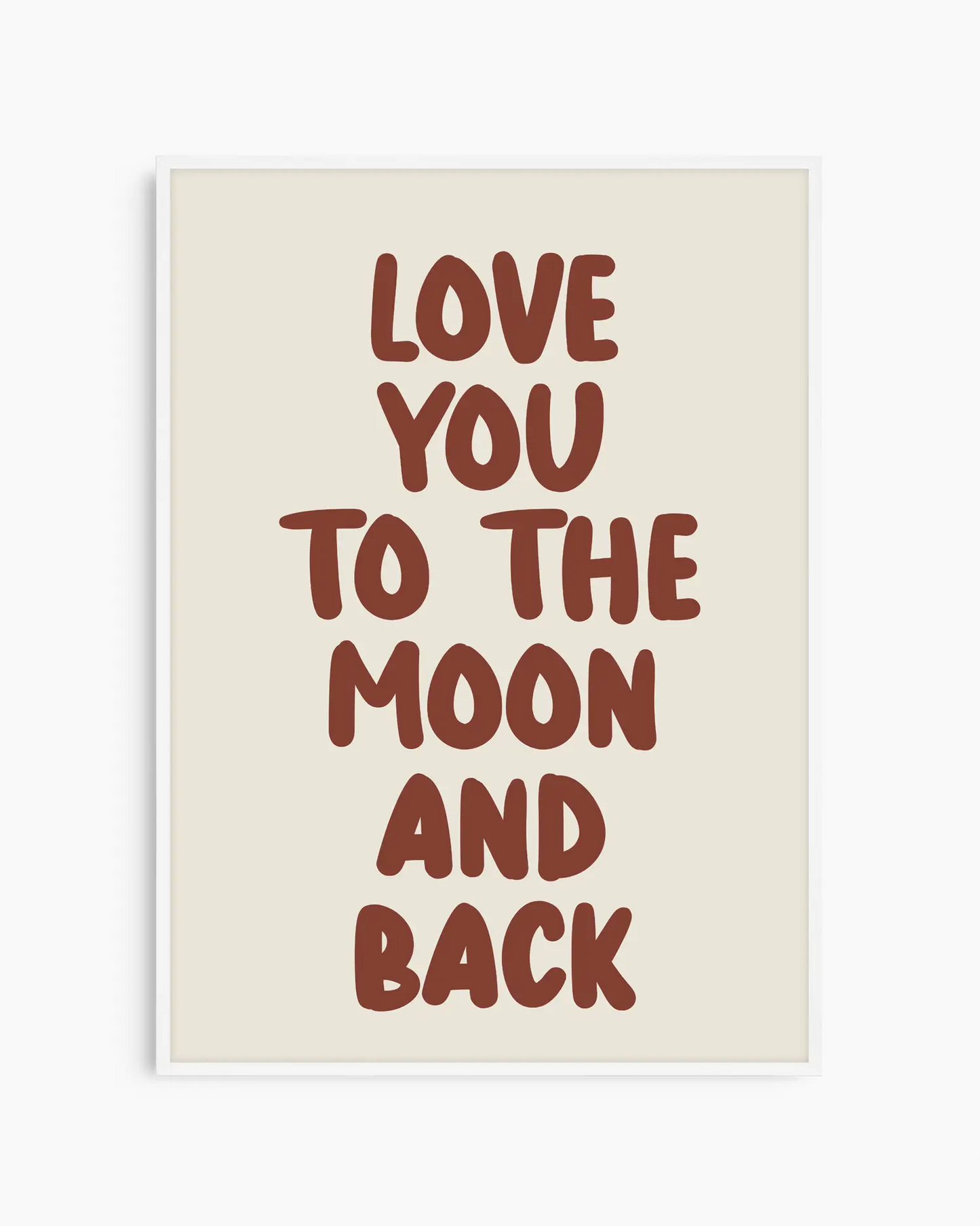 Love You To The Moon And Back Plakat
